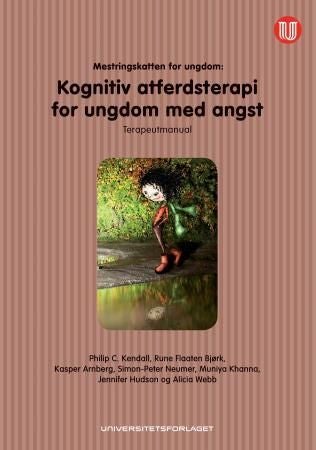 Mestringskatten for ungdom - terapeutmanual : kognitiv atferdsterapi for ungdom med angst