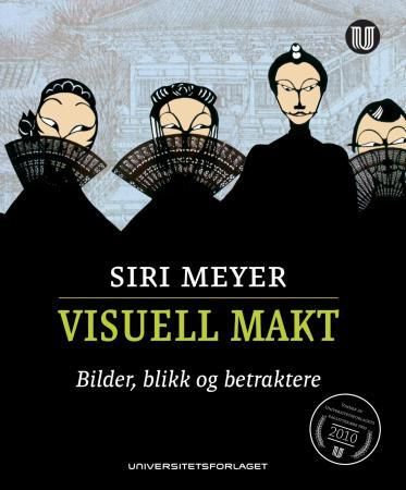 Visuell makt - bilder, blikk og betraktere