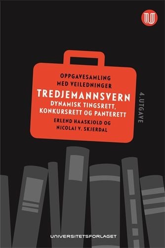Tredjemannsvern - dynamisk tingrett, konkursrett og panterett : oppgavesamling med veiledinger