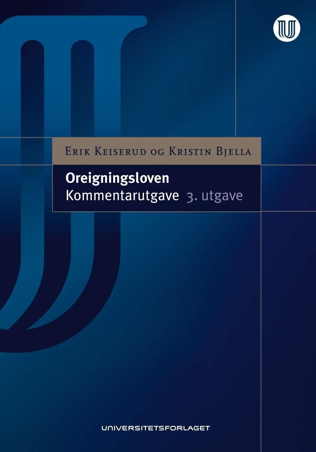 Oreigningsloven - lov 23. oktober 1959 nr. 3 om oreigning av fast eigedom : kommentarutgave