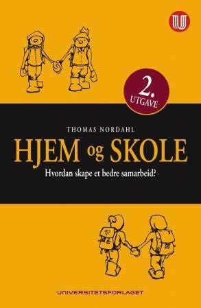 Hjem og skole - hvordan etablere et samarbeid til elevenes beste?