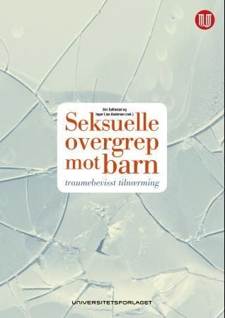 Seksuelle overgrep mot barn - traumebevisst tilnærming