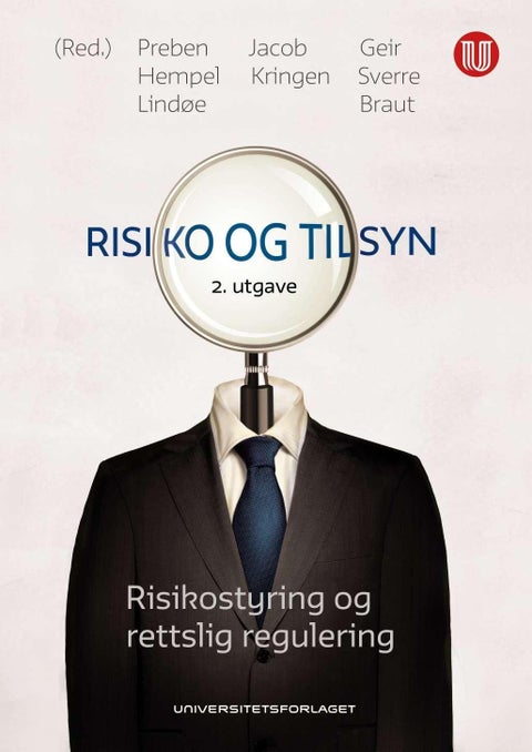 Risiko og tilsyn - risikostyring og rettslig regulering