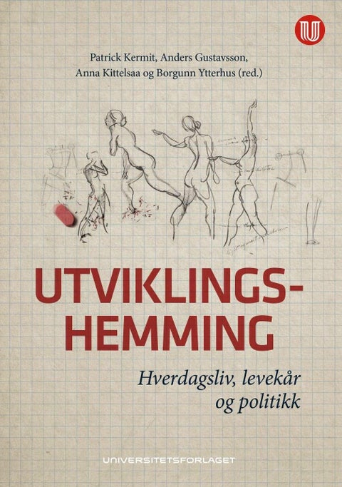 Utviklingshemming - hverdagsliv, levekår og politikk