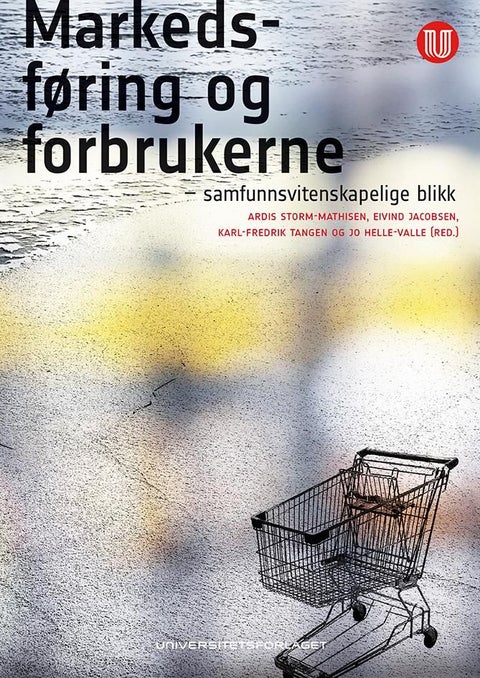 Markedsføring og forbrukerne - samfunnsvitenskapelige blikk