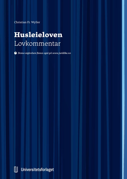 Husleieloven - lov 26. mars 1999 nr. 17 om husleieavtaler : lovkommentar