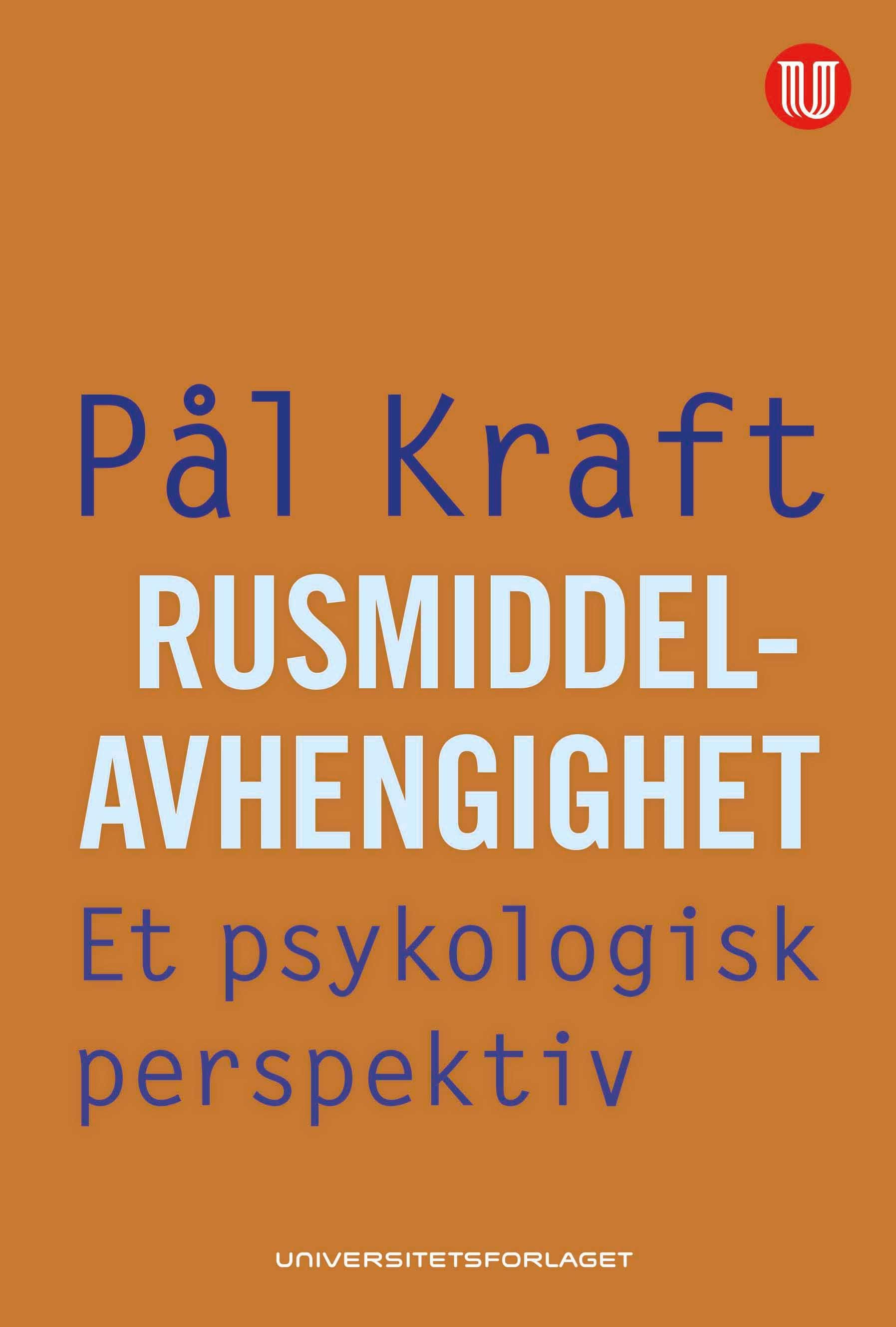 Rusmiddelavhengighet - et psykologisk perspektiv
