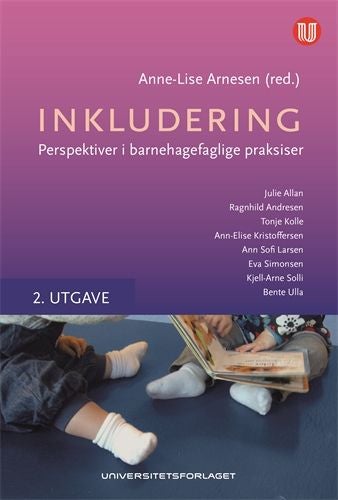 Inkludering - perspektiver i barnehagefaglige praksiser