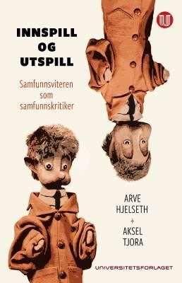 Innspill og utspill - samfunnsviteren som samfunnskritiker