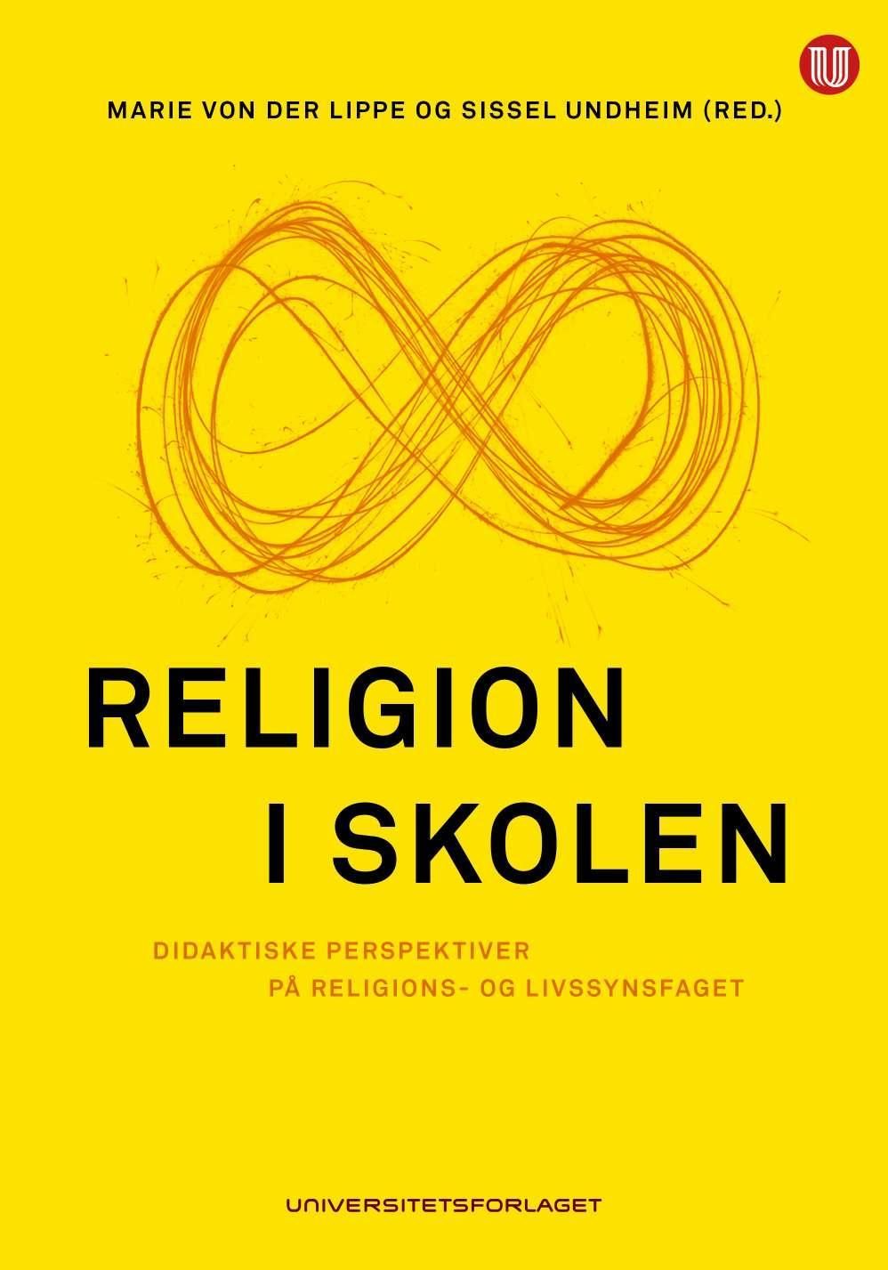 Religion i skolen - didaktiske perspektiver på religions- og livssynsfaget