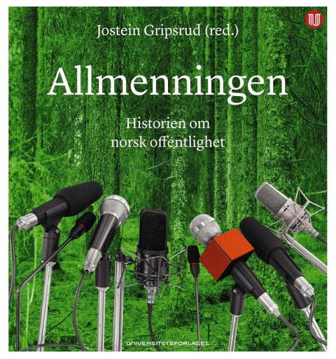 Allmenningen - historien om norsk offentlighet