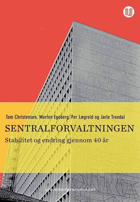 Sentralforvaltningen - stabilitet og endring gjennom 40 år