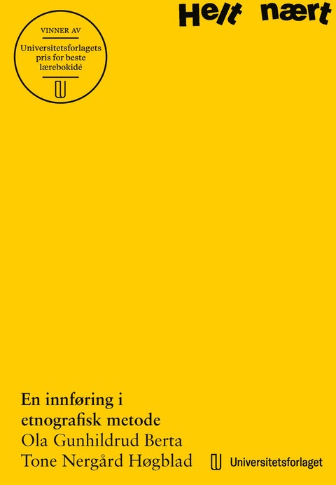 Helt nært - en innføring i etnografisk metode
