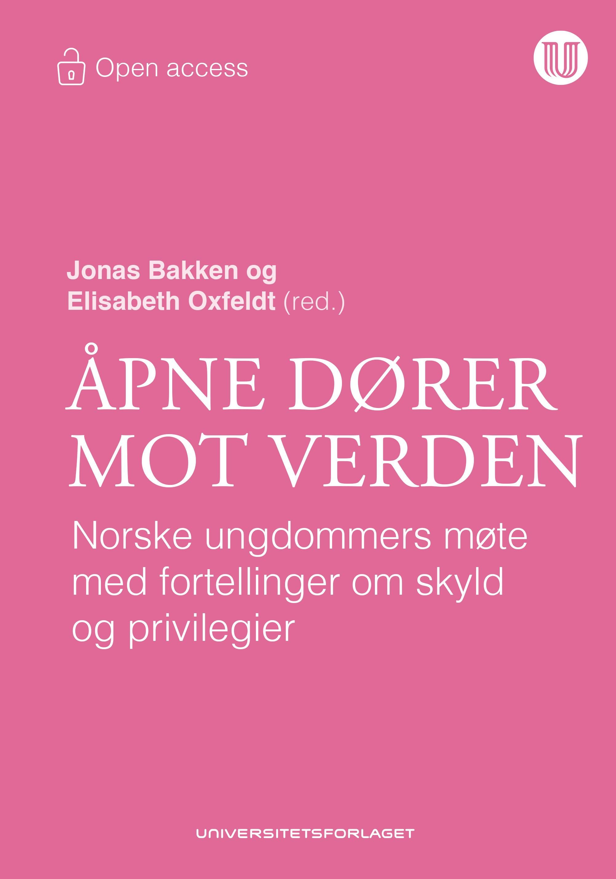 Åpne dører mot verden - norske ungdommers møte med fortellinger om skyld og privilegier