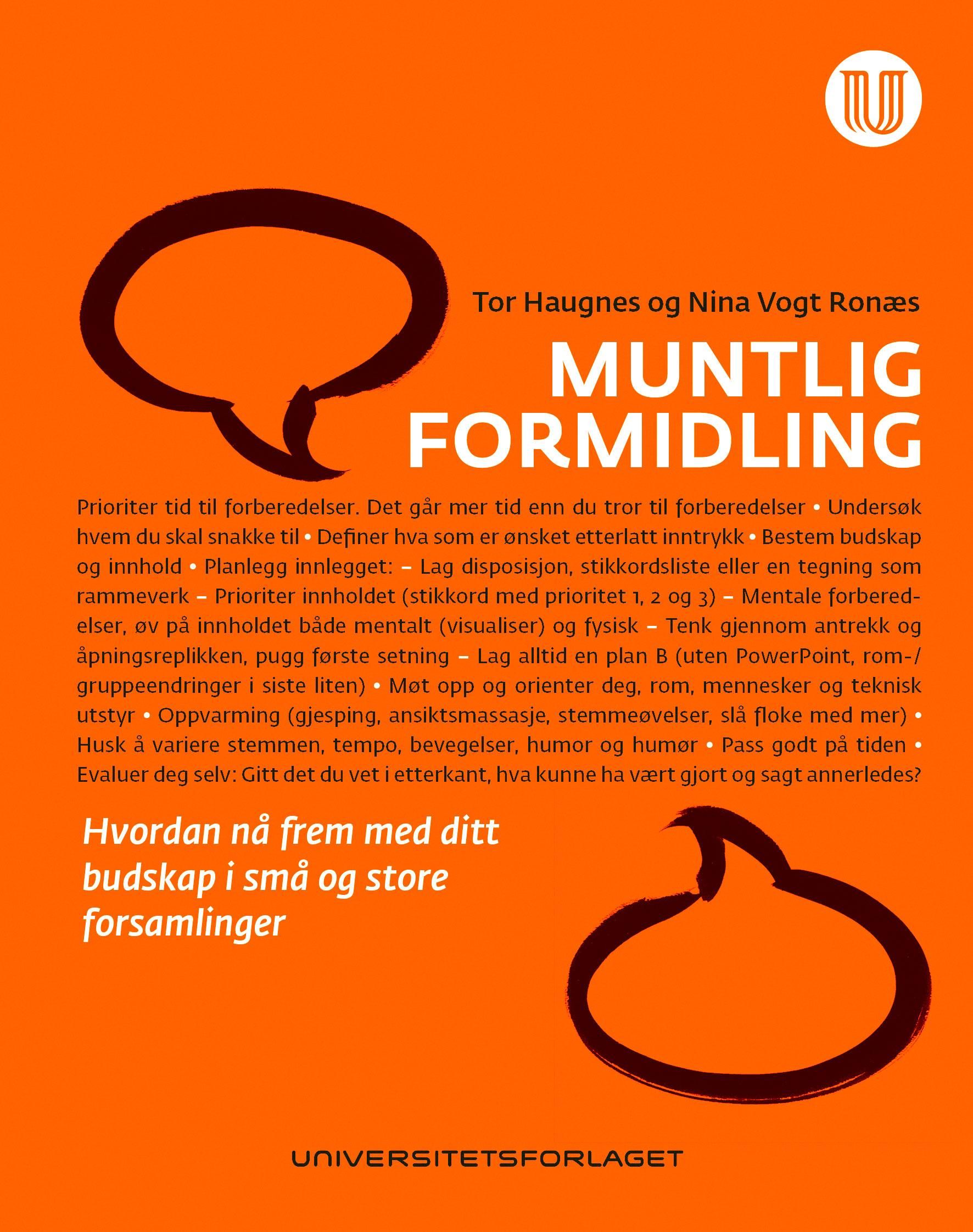 Muntlig formidling - hvordan nå frem med ditt budskap i små og store forsamlinger