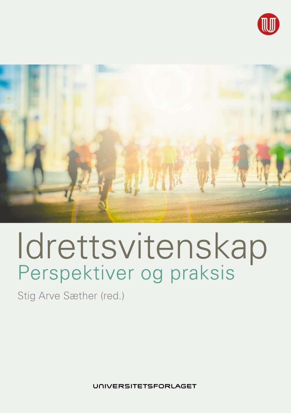 Idrettsvitenskap - perspektiver og praksis
