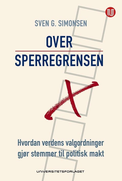 Over sperregrensen - hvordan verdens valgordninger gjør stemmer til politisk makt