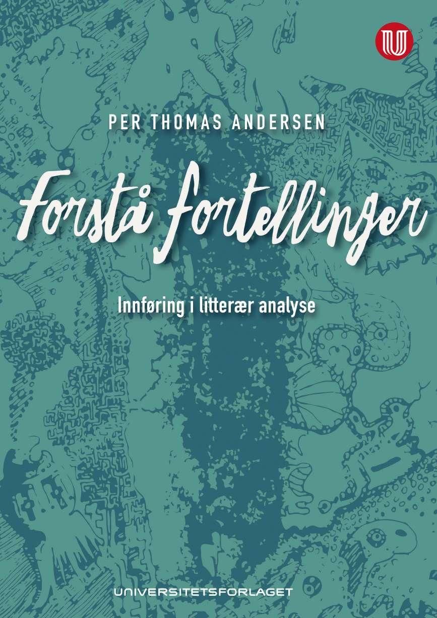 Forstå fortellinger - innføring i litterær analyse