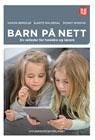 Barn på nett - en veileder for foreldre og lærere