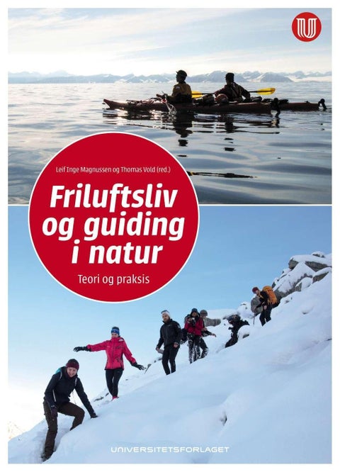 Friluftsliv og guiding i natur - teori og praksis