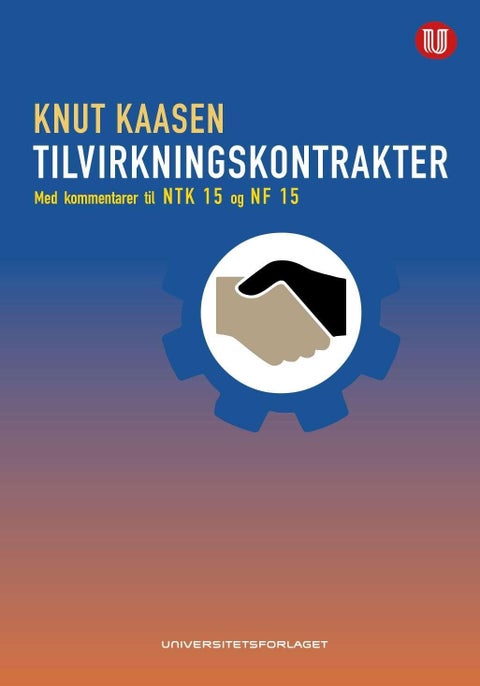 Tilvirkningskontrakter - med kommentarer til NTK15 NF15