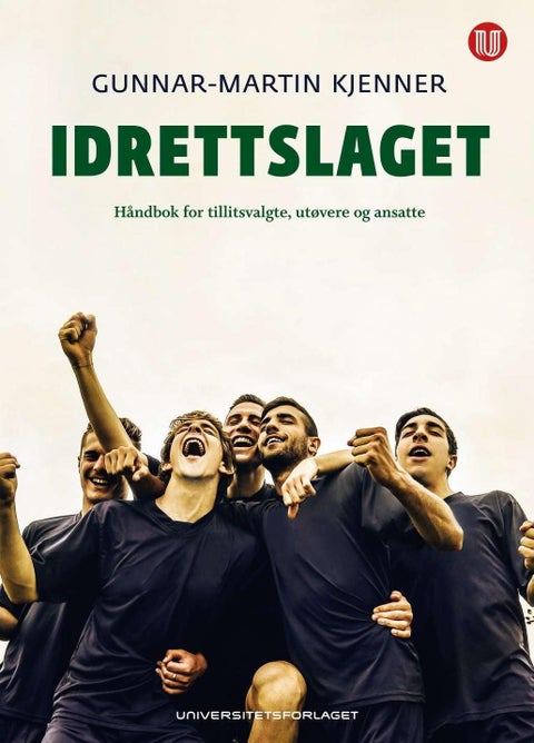 Idrettslaget - håndbok for tillitsvalgte, utøvere og ansatte
