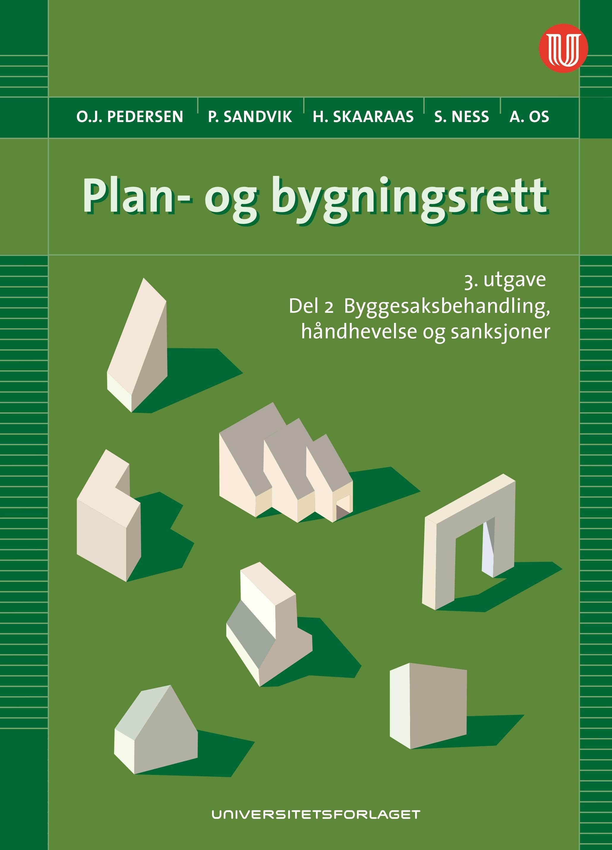 Plan- og bygningsrett - Del II : Byggesaksbehandling, håndhevelse og sanksjoner