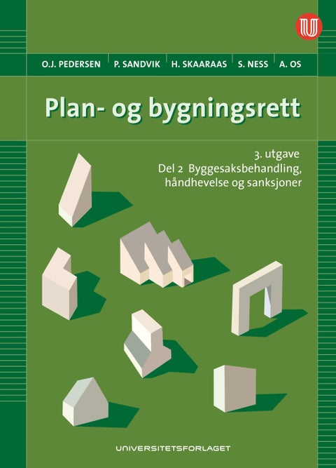Plan- og bygningsrett - Del II : Byggesaksbehandling, håndhevelse og sanksjoner