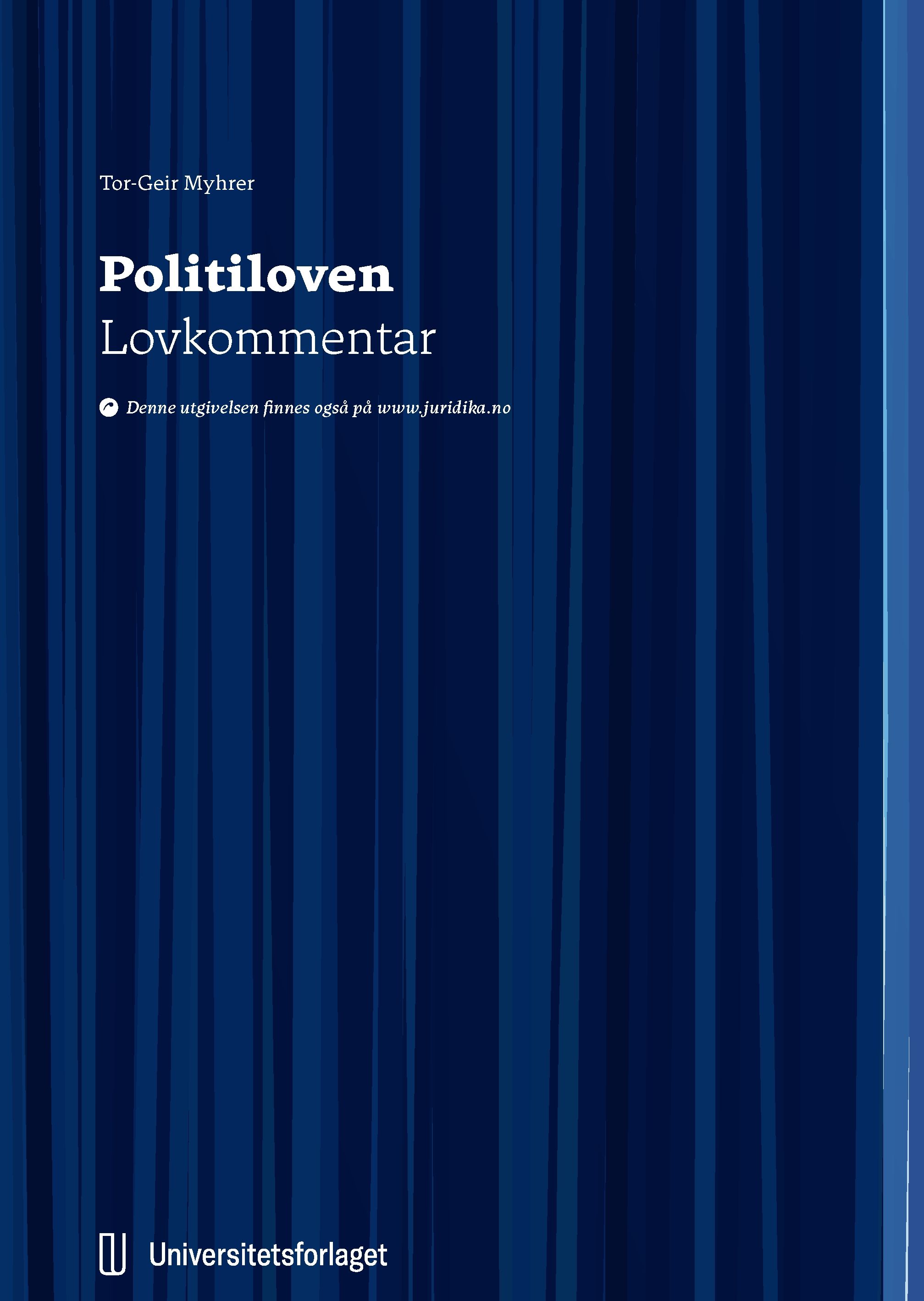 Politiloven - lov 4. august 1995 nr. 53 om politiet : lovkommentar