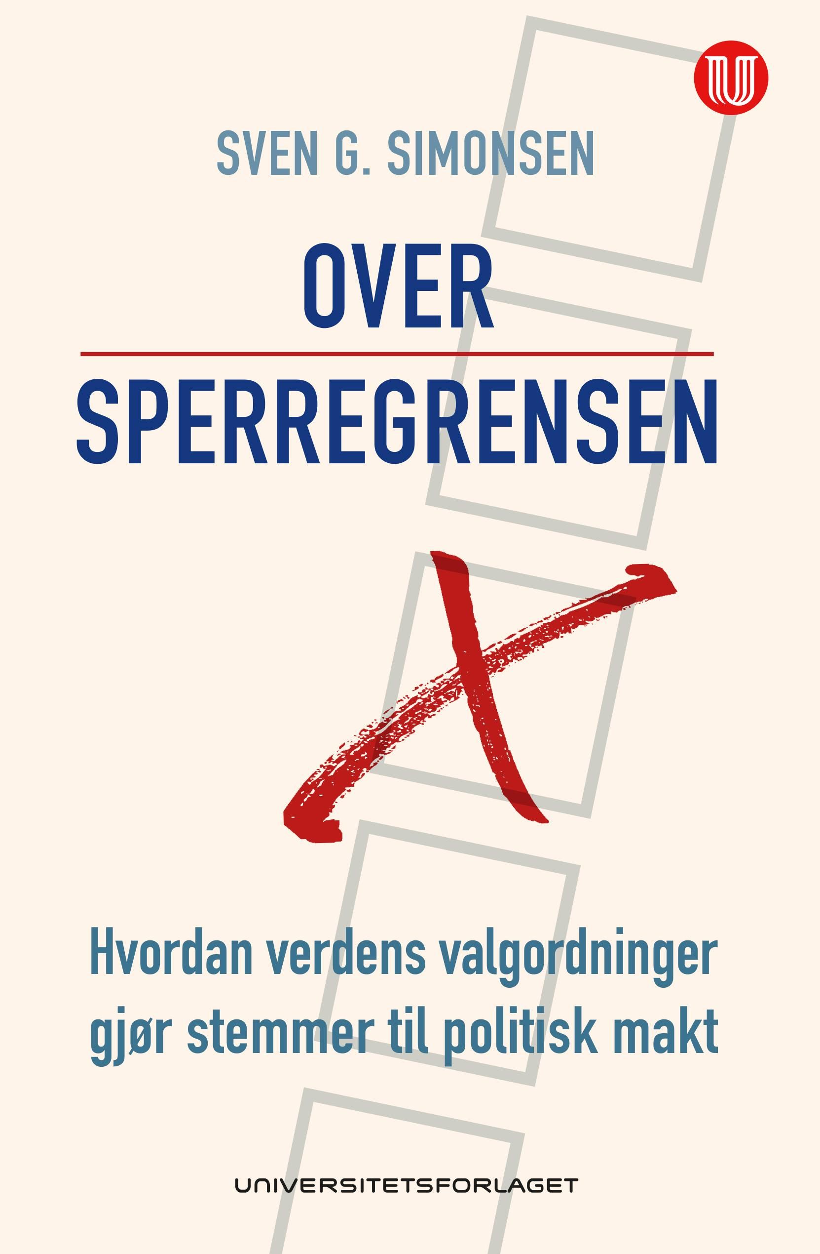 Over sperregrensen - hvordan verdens valgordninger gjør stemmer til politisk makt