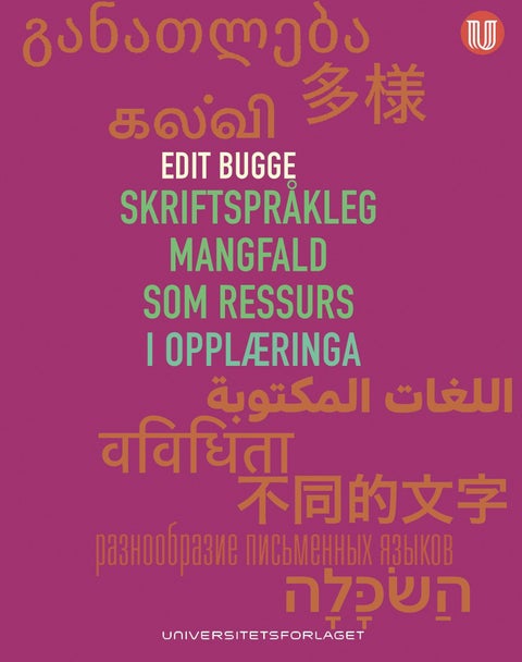 Skriftspråkleg mangfald som ressurs i opplæringa - ei kort innføring