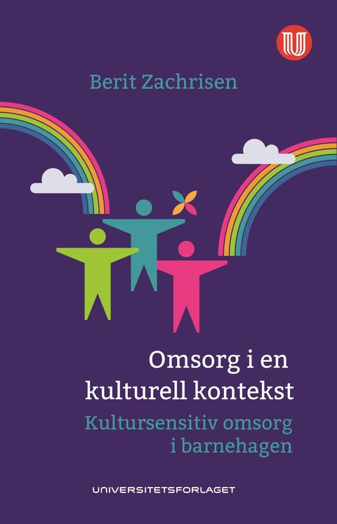 Omsorg i en kulturell kontekst - kultursensitiv omsorg i barnehagen