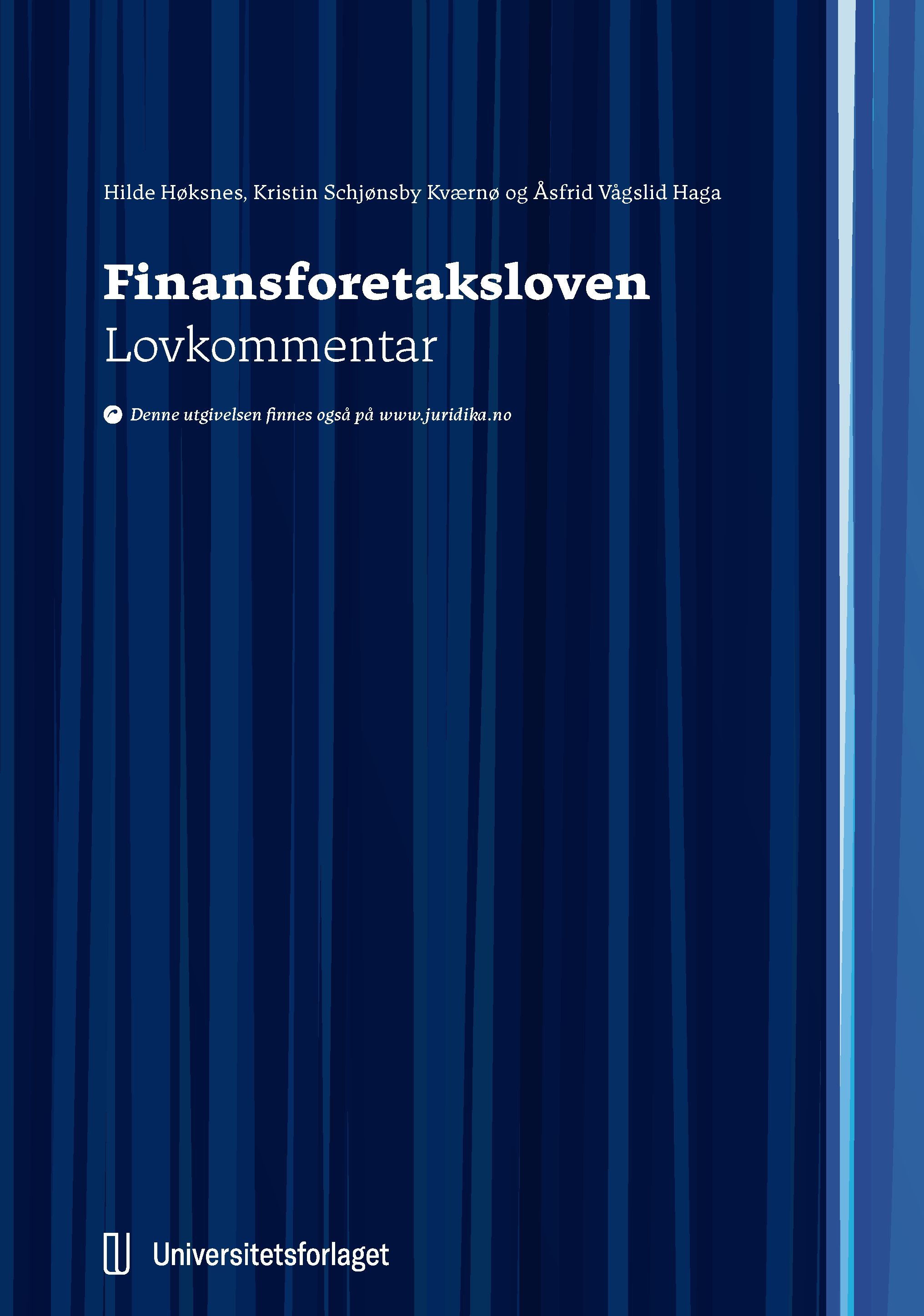 Finansforetaksloven - lov 10. april 2015 nr. 17 om finansforetak og finanskonsern : lovkommentar