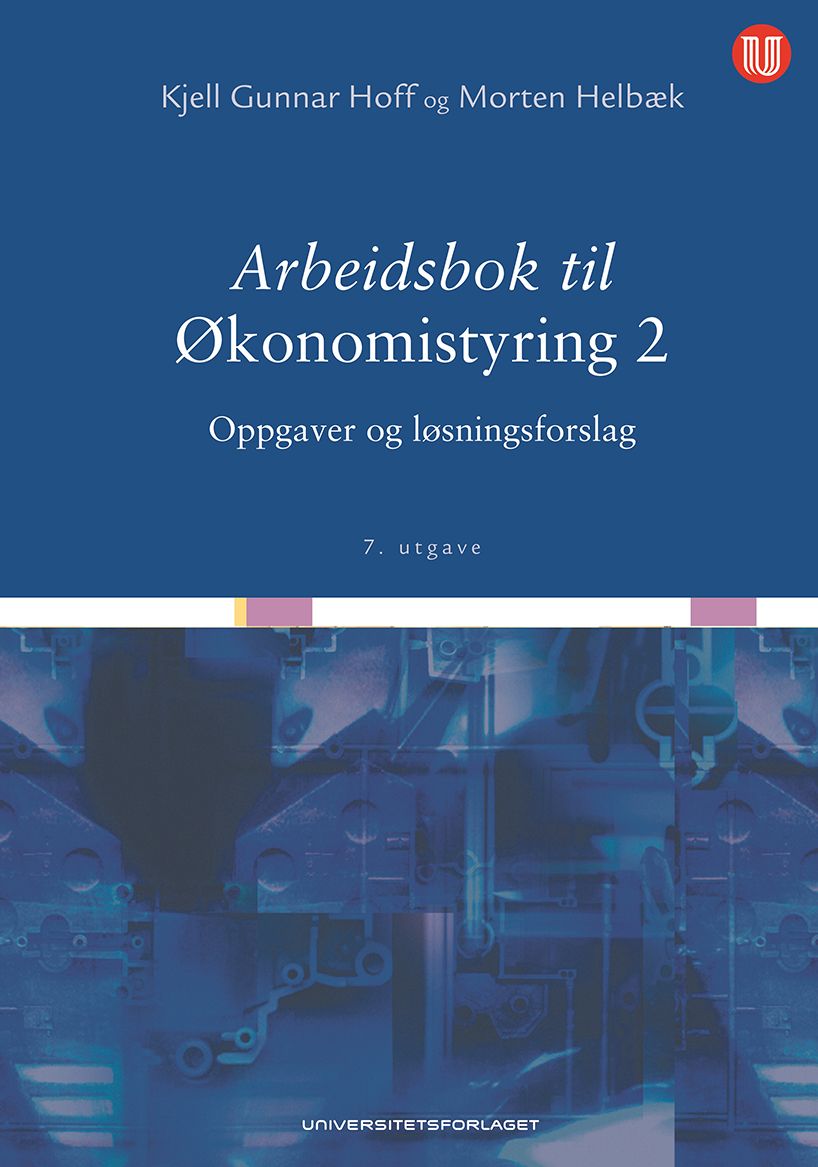 Arbeidsbok til Økonomistyring 2 - oppgaver og løsningsforslag