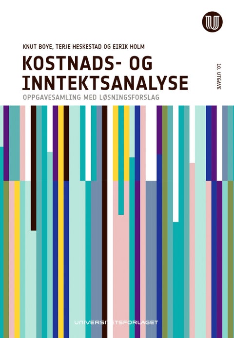 Kostnads- og inntektsanalyse - oppgavesamling med løsningsforlag