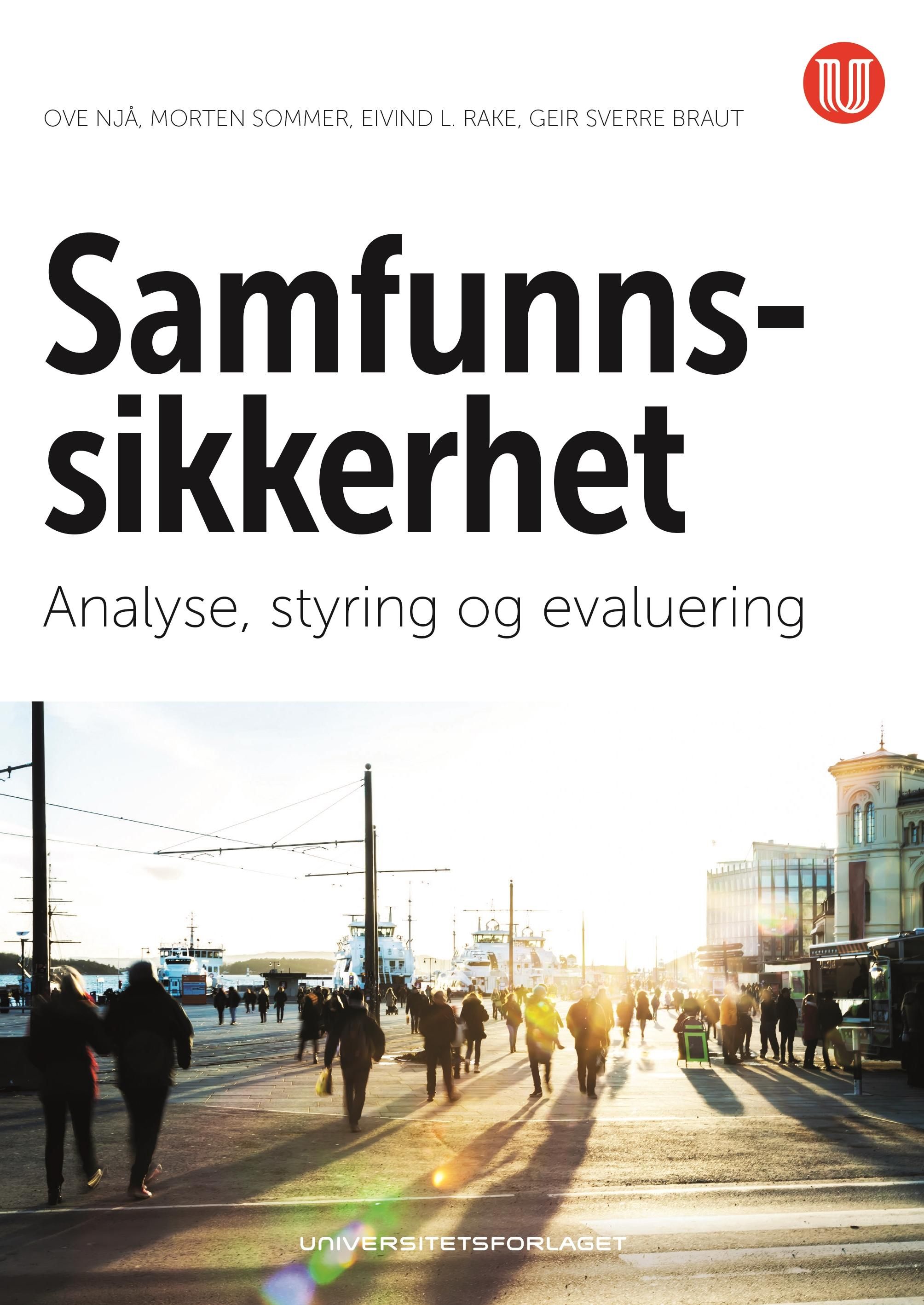 Samfunnssikkerhet - analyse, styring og evaluering