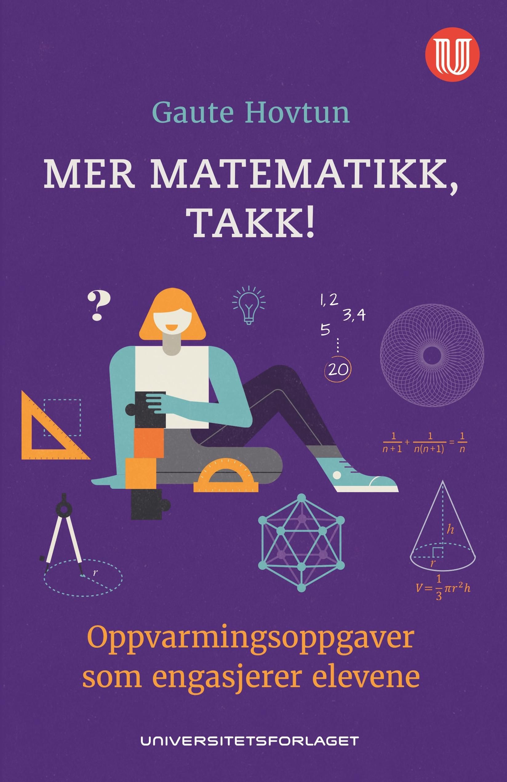 Mer matematikk, takk!