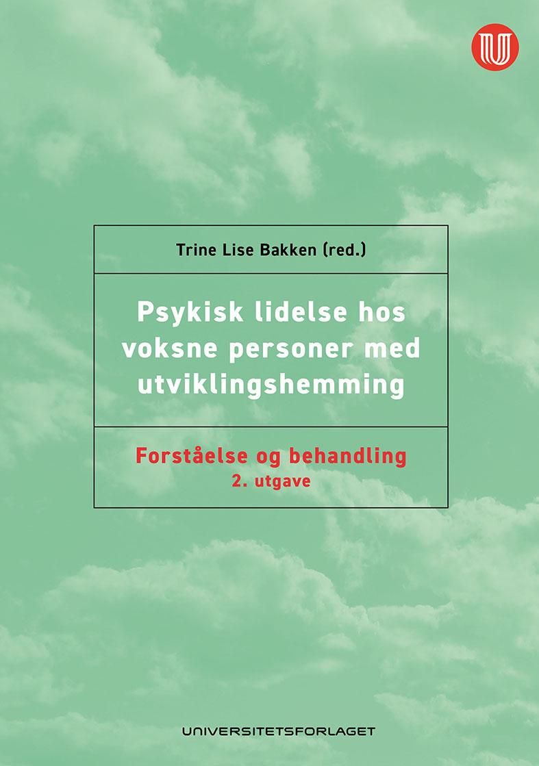 Psykisk lidelse hos voksne personer med utviklingshemming - forståelse og behandling