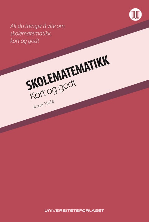 Skolematematikk - kort og godt