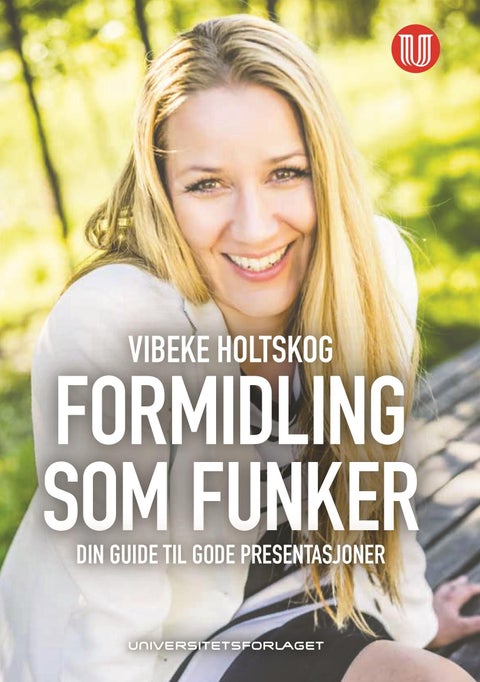 Formidling som funker - din guide til gode presentasjoner
