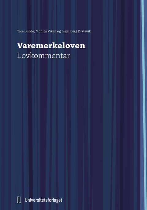 Varemerkeloven - lov 26. mars 2010 nr. 8 om beskyttelse av varemerker : lovkommentar