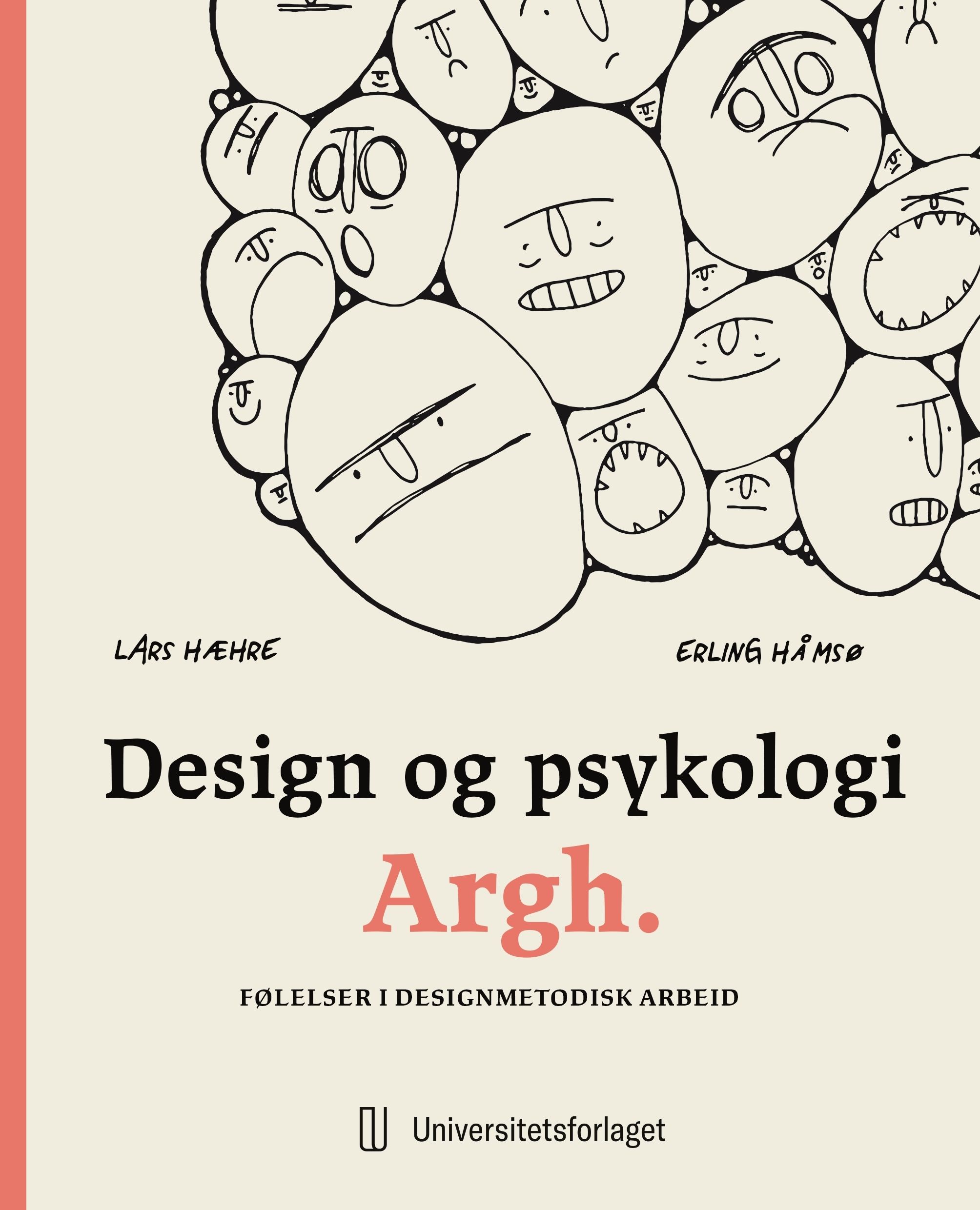 Design og psykologi Argh. - følelser i designmetodisk arbeid