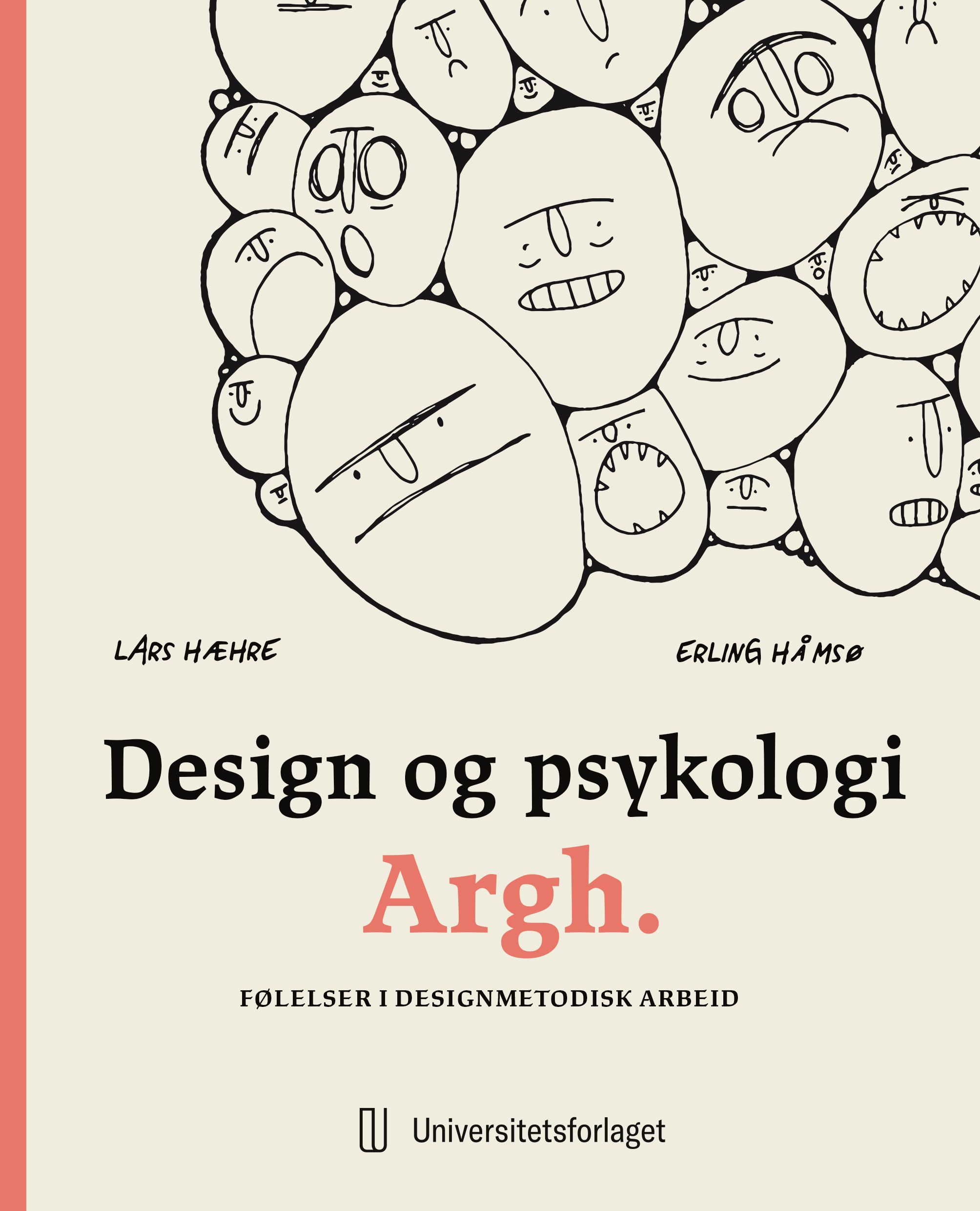 Design og psykologi Argh. - følelser i designmetodisk arbeid