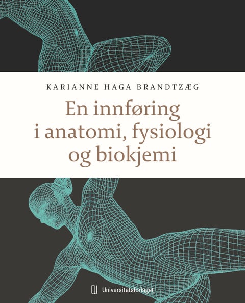 En innføring i anatomi, fysiologi og biokjemi