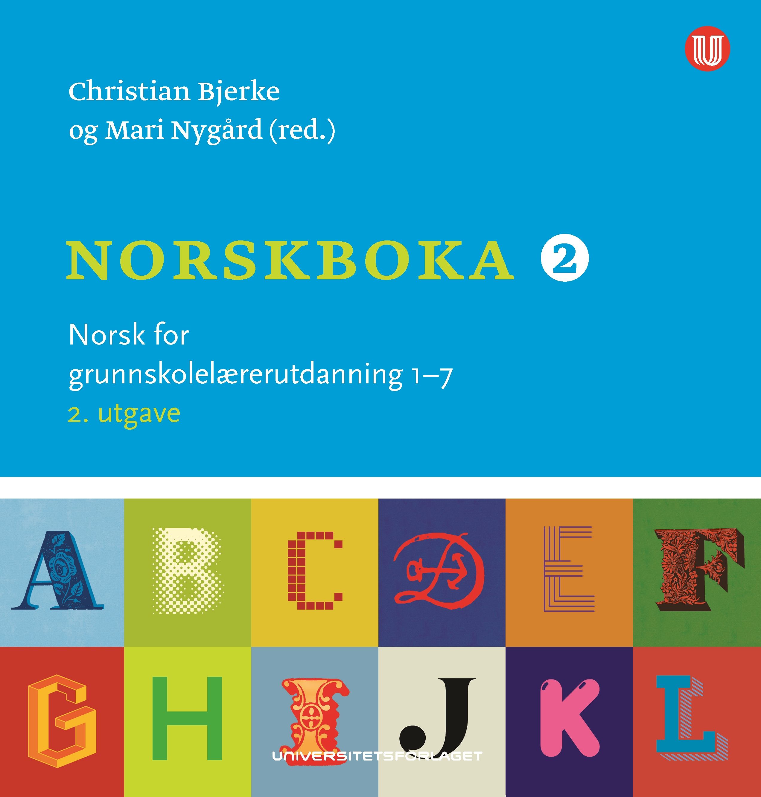 Norskboka 2 - norsk for grunnskolelærerutdanning 1-7