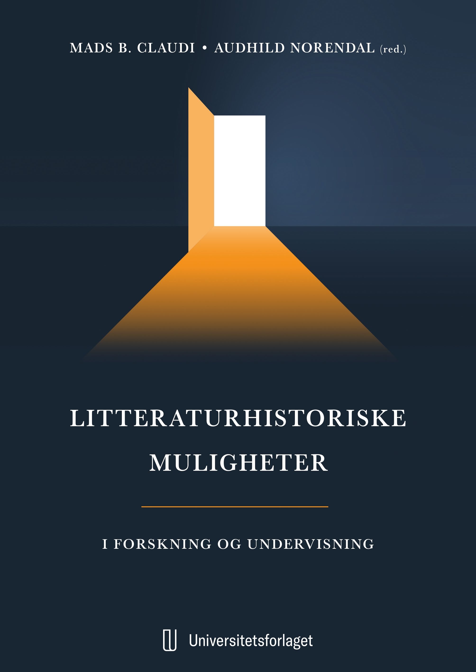 Litteraturhistoriske muligheter - i forskning og undervisning