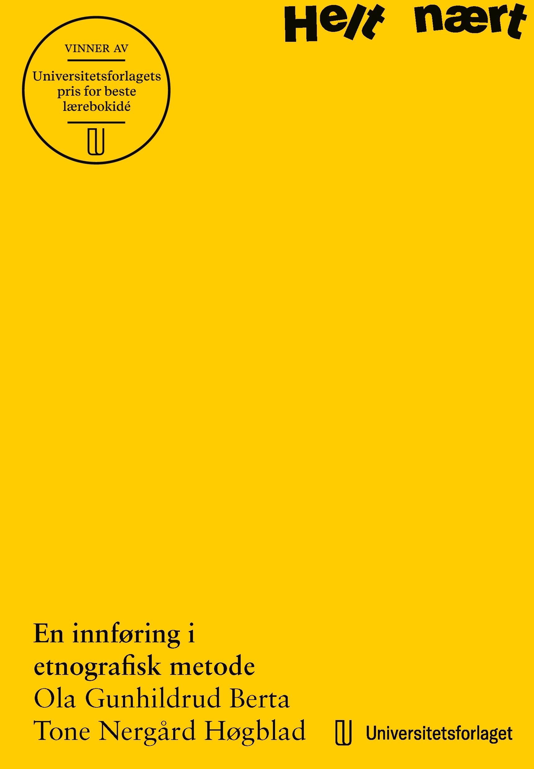 Helt nært - en innføring i etnografisk metode