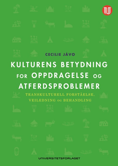 Kulturens betydning for oppdragelse og atferdsproblemer - transkulturell forståelse, veiledning og behandling