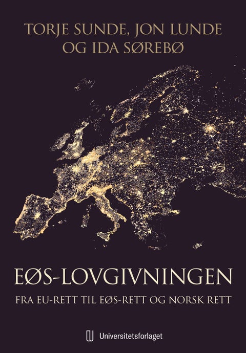 EØS-lovgivningen - fra EU-rett til EØS-rett og norsk rett