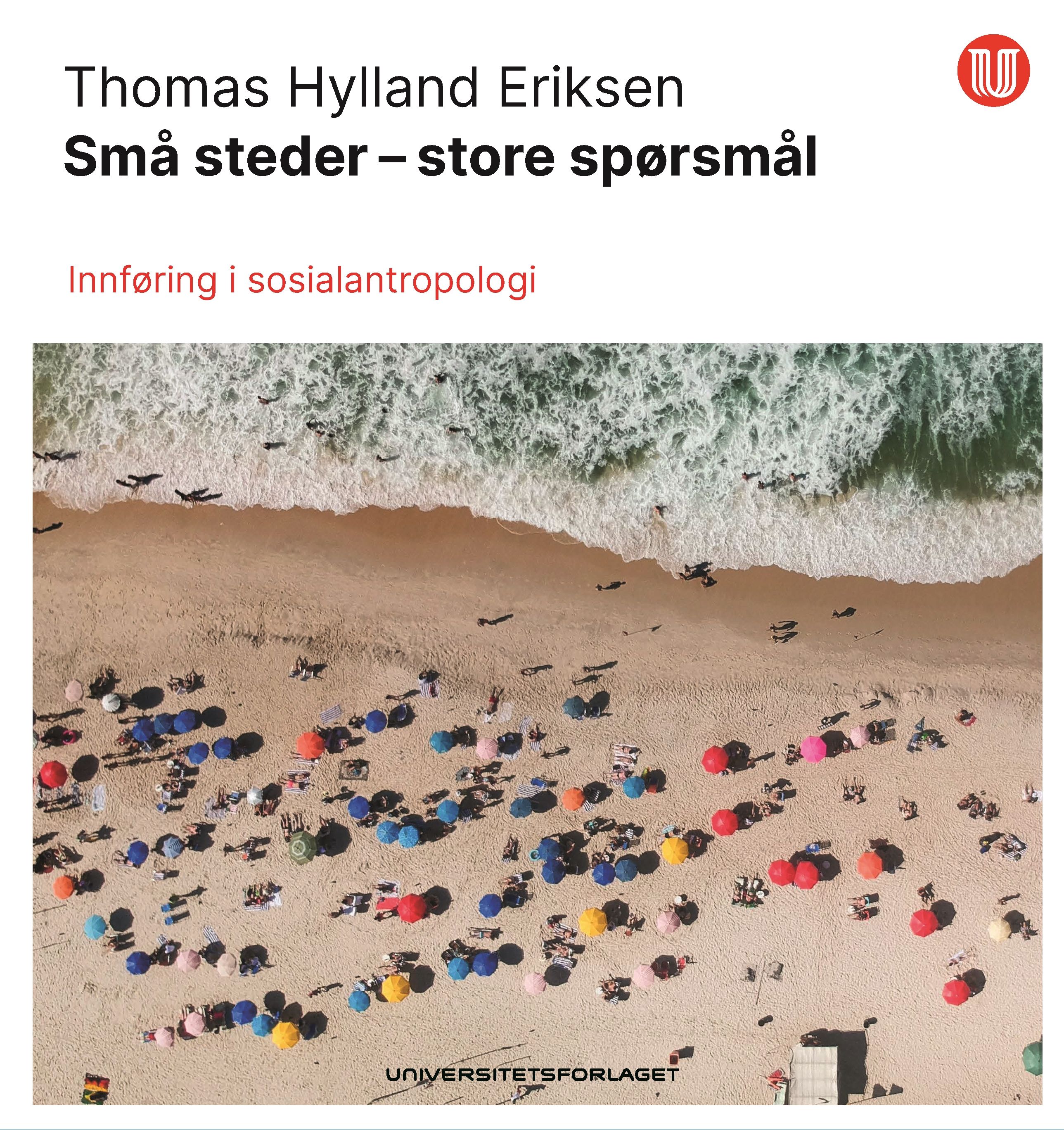 Små steder - store spørsmål - innføring i sosialantropologi